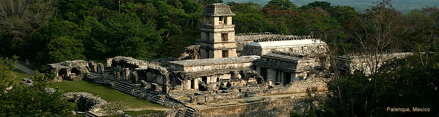 The Silk Route - World Travel: Palenque, Mexico